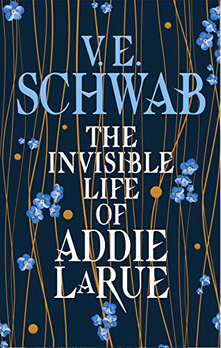 The Invisible Life Of Addie Larue: V.E. Schwab
