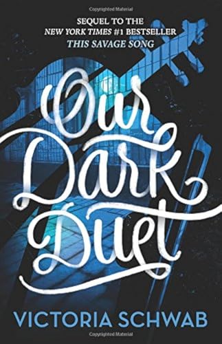 Our Dark Duet (Monsters of Verity, Band 2)