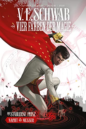 Vier Farben der Magie - Der stählerne Prinz (Weltenwanderer Comics Collectors Edition): Bd. 2: Nacht der Messer
