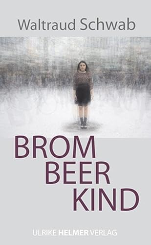 Brombeerkind von ULRIKE HELMER VERLAG