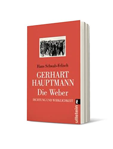 Gerhart Hauptmann: Die Weber: Dichtung und Wirklichkeit