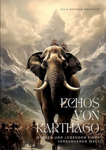 Echos von Karthago: Mythen und Legenden einer Versunkenen Welt