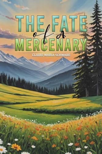 The Fate of A Mercenary von Austin Macauley Publishers