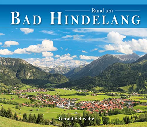Rund um Bad Hindelang: Alle Täler - Gipfel - Wanderziele