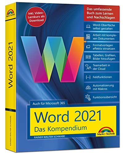 Word 2021 - Das umfassende Kompendium für Einsteiger und Fortgeschrittene. Komplett in Farbe: - auch für Microsoft 365 geeignet