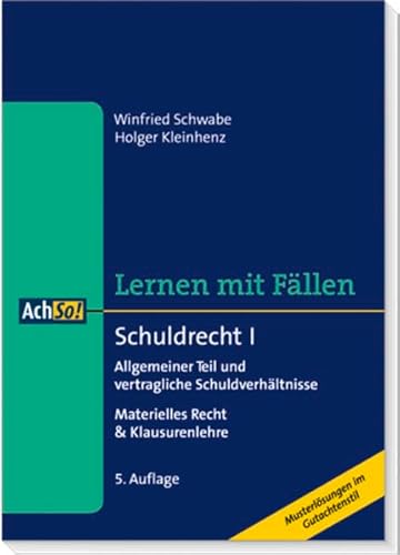 Schuldrecht I: Lernen mit Fällen (AchSo! Lernen mit Fällen)