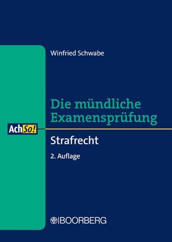 Strafrecht: Die mündliche Examensprüfung (AchSo!) von Boorberg, R. Verlag