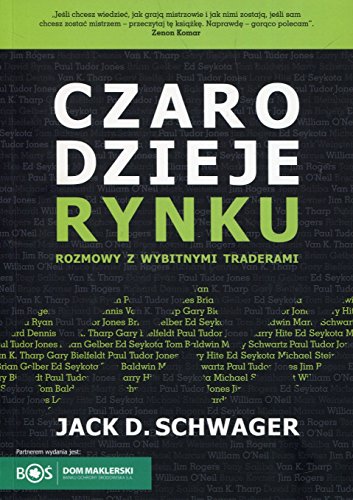 Czarodzieje rynku: Rozmowy z wybitnymi traderami