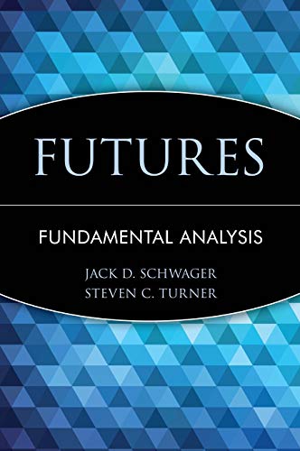 Schwager on Futures: Fundamental Analysis (Wiley Finance Editions)