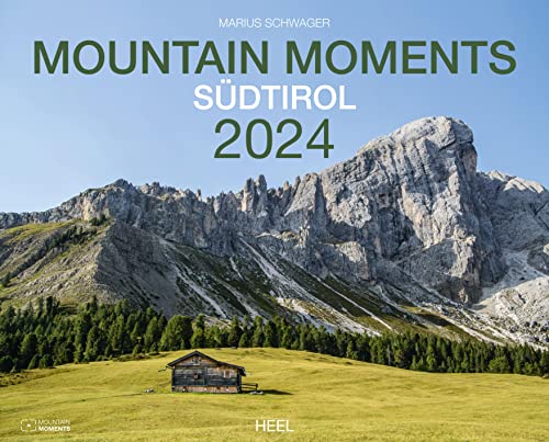 Mountain Moments Südtirol Kalender 2024: 12 stimmungsvolle Fotos der Dolomiten und Südtirols. Wandkalender Berge von Heel