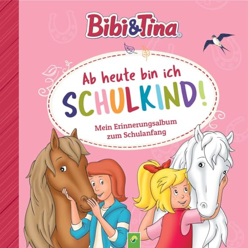 Bibi & Tina: Ab heute bin ich Schulkind! Mein Erinnerungsalbum zum Schulanfang: Eintragbuch für Einschulung und Schulstart. Ankreuzen, ausfüllen und Fotos einkleben Bibi & Tina: Ab heute bin ich Schulkind! Mein Erinnerungsalbum zum Schulanfang: Eintragbuch für Einschulung und Schulstart. Ankreuzen, ausfüllen und Fotos einkleben