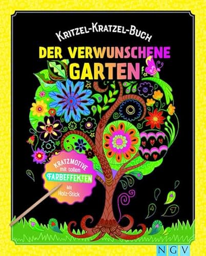 Der verwunschene Garten: Kratzmotive mit tollen Farbeffekten. Mit Holz-Stick Der verwunschene Garten: Kratzmotive mit tollen Farbeffekten. Mit Holz-Stick