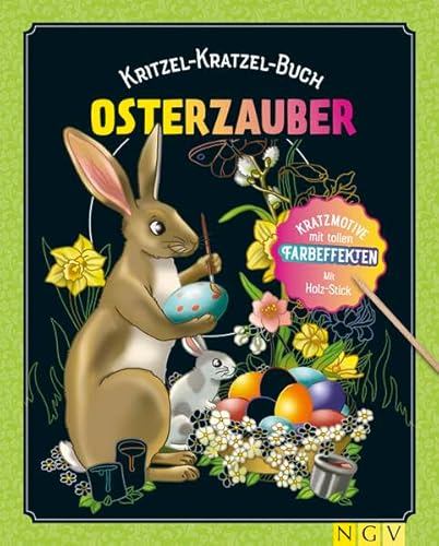 Kritzel-Kratzelbuch Osterzauber für Kinder ab 5 Jahren: Kratzmotive mit tollen Farbeffekten. Mit Bambus-Stick Kritzel-Kratzelbuch Osterzauber für Kinder ab 5 Jahren: Kratzmotive mit tollen Farbeffekten. Mit Bambus-Stick von Naumann & Goebel Verlagsgesellschaft mbH