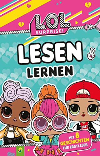 L.O.L. Surprise Lesen Lernen: Mit 8 Geschichten für Erstleser ab 6 Jahren. Mit Lesequiz