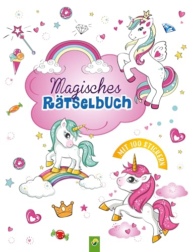 Magisches Rätselbuch: Mit 100 Stickern Magisches Rätselbuch: Mit 100 Stickern von Schwager & Steinlein Verlag GmbH