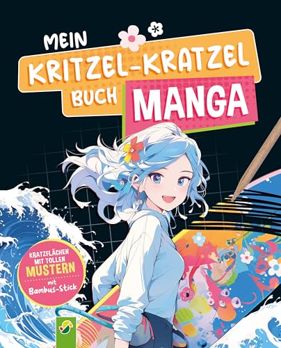 Mein Kritzel-Kratzel Buch Manga: Manga-Kratzmotive mit tollen Farbeffekten für Kinder ab 8 Jahren, mit Bambus-Stick Mein Kritzel-Kratzel Buch Manga: Manga-Kratzmotive mit tollen Farbeffekten für Kinder ab 8 Jahren, mit Bambus-Stick
