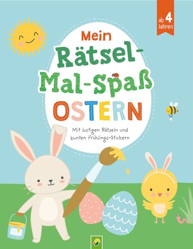 Mein Rätsel-Mal-Spaß Ostern | Für Kinder ab 4 Jahren: Mit lustigen Rätseln und bunten Frühlingsstickern von Schwager & Steinlein Verlag GmbH