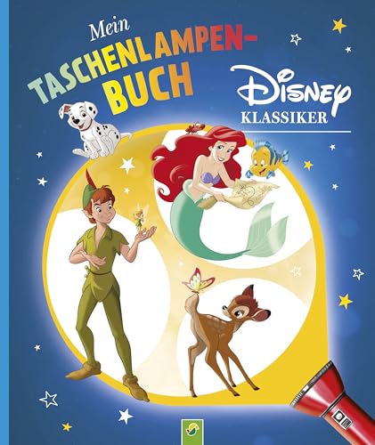 Mein Taschenlampenbuch Disney Klassiker: Für alle Disney-Fans! Mit Folienseiten und wiederverstaubarer Taschenlampe. Für Kinder ab 4 Jahren von Schwager & Steinlein Verlag GmbH