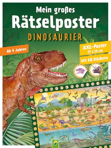 Mein großes Rätselposter Dinosaurier: Rätseln & Stickern mit großem XXL-Dino-Poster. Ab 4 Jahren Mein großes Rätselposter Dinosaurier: Rätseln & Stickern mit großem XXL-Dino-Poster. Ab 4 Jahren