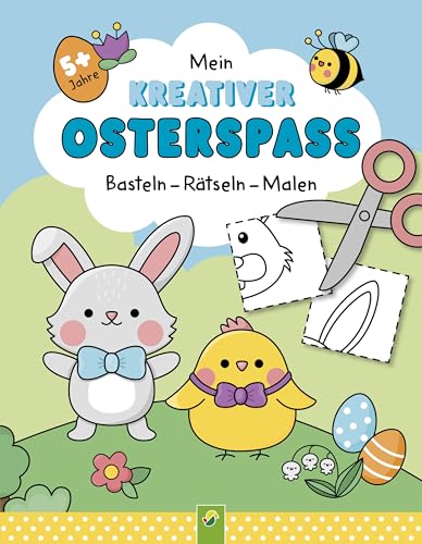 Mein kreativer Osterspaß: Basten Rätseln Malen I Für Kinder ab 5 Jahren