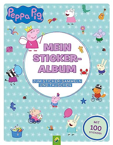Peppa Pig Mein Stickeralbum mit 100 Stickern: 24 beschichtete Seiten für das einfache Ablösen und Tauschen deiner Stickersammlung | Ab 3 Jahren von Schwager & Steinlein Verlag GmbH