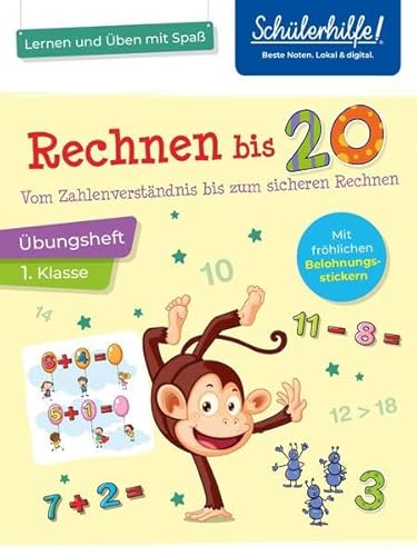 Rechnen bis 20 - Übungsheft 1. Klasse: Vom Zahlenverständnis bis zum sicheren Rechnen von Naumann & Goebel Verlagsgesellschaft mbH
