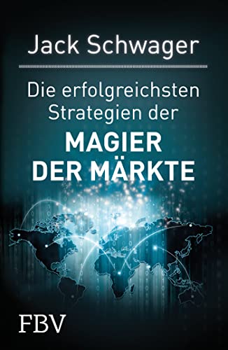 Die erfolgreichsten Strategien der Magier der Märkte von FinanzBuch Verlag
