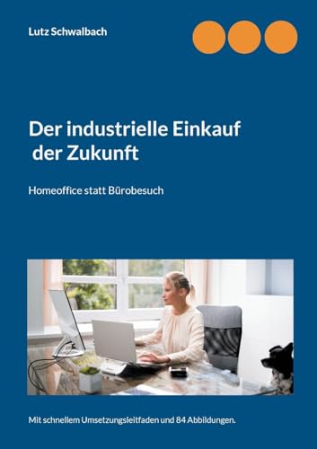 Der industrielle Einkauf der Zukunft: Homeoffice statt Bürobesuch von Books on Demand