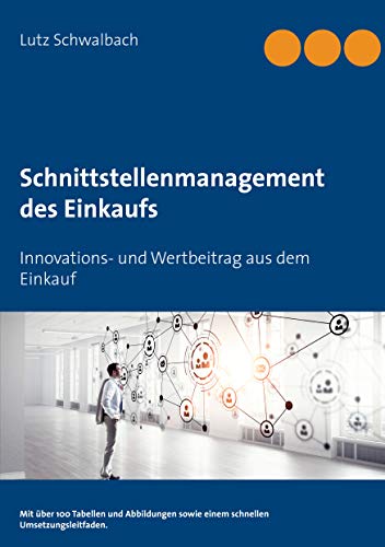 Schnittstellenmanagement des Einkaufs: Innovations- und Wertbeitrag aus dem Einkauf von Books on Demand