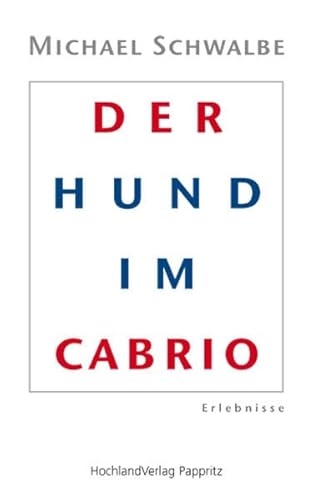 Der Hund im Cabrio: Erlbnisse