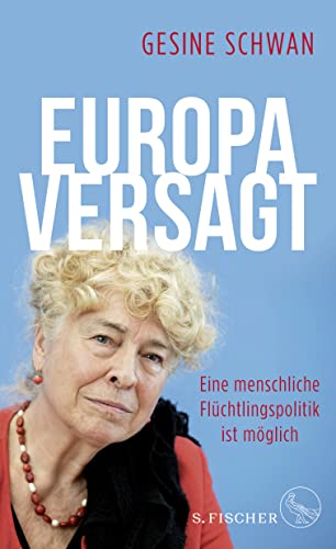 Europa versagt: Eine menschliche Flüchtlingspolitik ist möglich