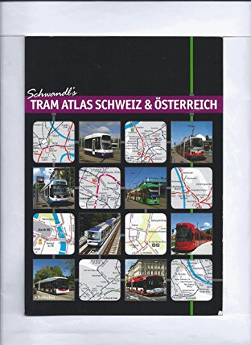 Schwandl's Tram Atlas Schweiz & Österreich: 2. Auflage - 2nd Edition