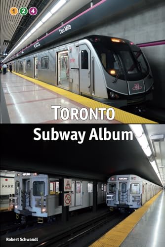 Toronto Subway Album: All Stations in Colour