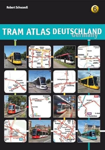 Tram Atlas Deutschland 6 von Schwandl, Robert
