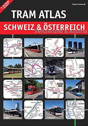 Tram Atlas Schweiz & Österreich: Switzerland & Austria von Schwandl, Robert