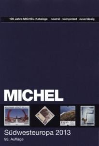 MICHEL-Katalog-Südwesteuropa 2013: in Farbe von Schwaneberger