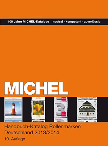 MICHEL-Rollenmarken 2013: Deutschland 2013/2014 von Schwaneberger Verlag