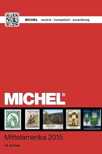 MICHEL-Katalog Mittelamerika ÜK 1/2: in Farbe (MICHEL-Übersee / ÜK) von Schwaneberger