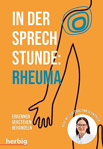 In der Sprechstunde: Rheuma: Erkennen - verstehen - behandeln von Herbig in der Franckh-Kosmos Verlags-GmbH & Co. KG