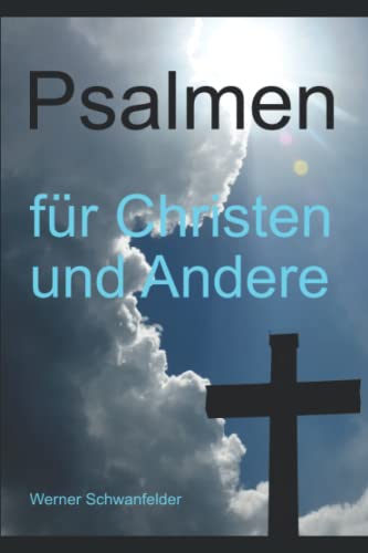 Psalmen: für Christen und Andere