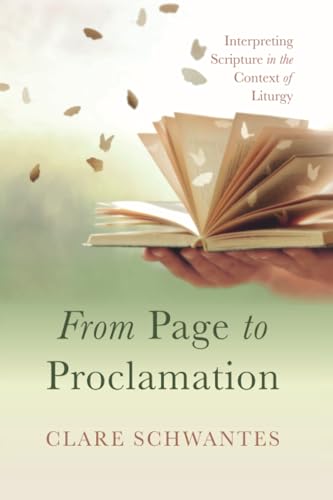From Page to Proclamation: Interpreting Scripture in the Context of Liturgy von Pickwick Publications