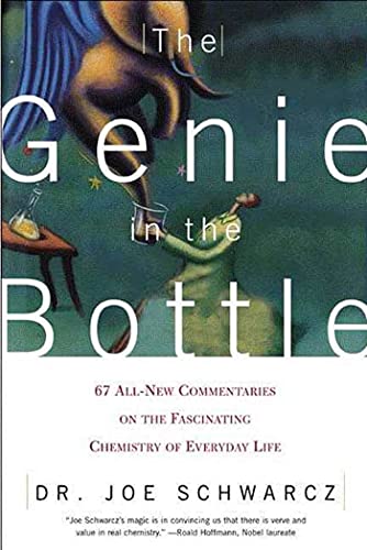 The Genie in the Bottle: 67 All-New Commentaries on the Fascinating Chemistry of Everyday Life von St. Martins Press-3PL