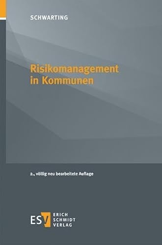 Risikomanagement in Kommunen von Schmidt, Erich