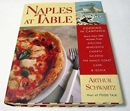 Naples at Table: Cooking in Campania von William Morrow