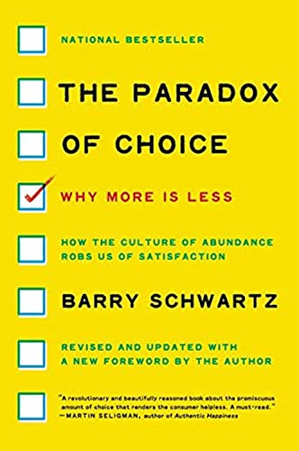 The Paradox of Choice: Why More Is Less, Revised Edition von Ecco