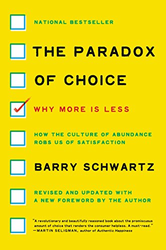 The Paradox of Choice: Why More Is Less von Harper Perennial