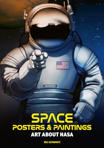 Space: Posters & Paintings: Art About NASA Space: Posters & Paintings: Art About NASA von Acc Art Books