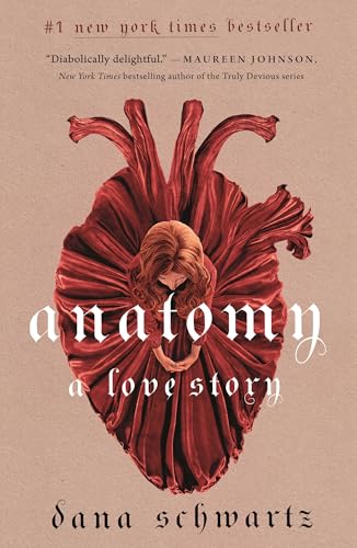 Anatomy: A Love Story (Anatomy Duology, 1) von Wednesday Books