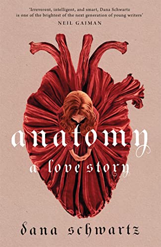 Anatomy: A Love Story: the must-read Reese Witherspoon Book Club Pick (The anatomy duology, 1)