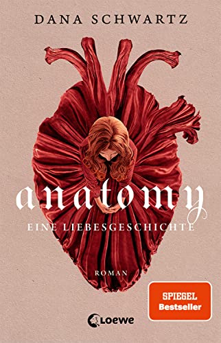 Anatomy: Eine Liebesgeschichte – Lass dich entführen in die geheimnisvolle Regency-Welt dieses #1 New York Times Bestsellers von LOEWE